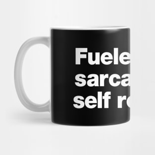 Fueled by Sarcasm and Self-Reliance Mug